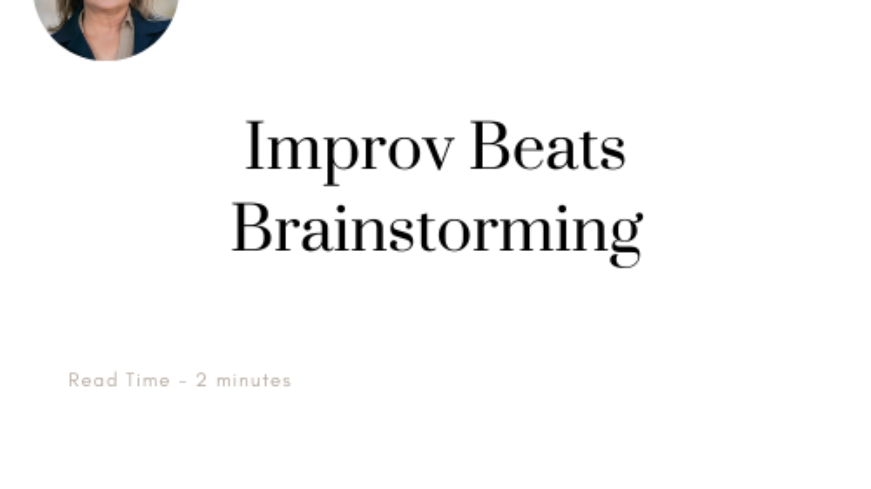 Improv Beats Brainstorming